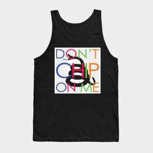 Dont Chip On Me Minimalist Version Tank Top